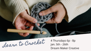 Learn to Crochet - 4 week series @ Dream Maker Creative