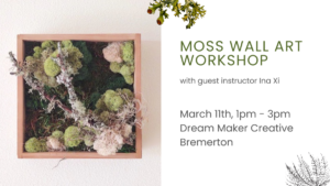 Moss Wall Art Workshop @ Dream Maker Creative